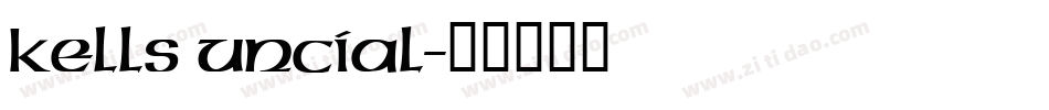 kells uncial字体转换